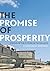 The promise of prosperity  by Judith M. Bovensiepen