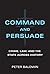 Command and Persuade: Crime...
