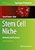 Stem Cell Niche: Methods and Protocols (Methods in Molecular Biology, 2002)