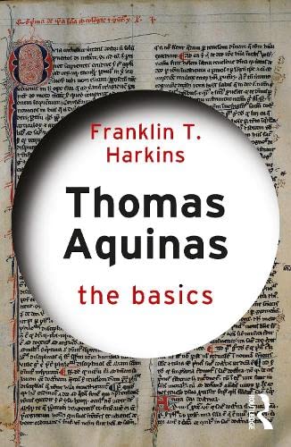 Thomas Aquinas: The Basics (Unknown Binding)