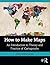How to Make Maps: An Introd...