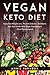 Vegan Keto Diet by Annie Paradox