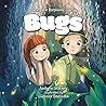Bugs (Backyard Explorer Series Book 1)