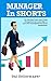 MANAGER In SHORTS by Gal Zellermayer