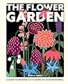 The Flower Garden by Jennita Jansen The Flower Garden by Jennita Jansen