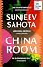 China Room by Sunjeev Sahota China Room by Sunjeev Sahota