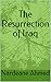 The Resurrection of Iraq by Nardeane Ahmed