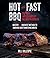 Hot and Fast BBQ on Your We...