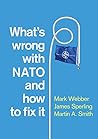 What's Wrong with NATO and How to Fix it