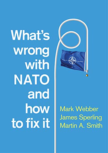 What's Wrong with NATO and How to Fix it (Kindle Edition)