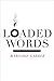 Loaded Words