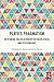 Plato's Pragmatism: Rethinking the Relationship Between Ethics and Epistemology