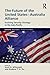 The Future of the United States-Australia Alliance by Scott D. McDonald