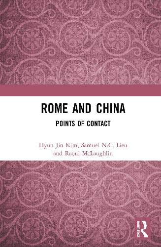 Rome and China: Points of Contact (Kindle Edition)