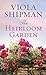 The Heirloom Garden