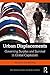 Urban Displacements: Govern...
