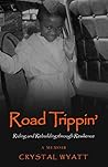 Road Trippin': Ri...