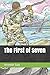 The First of Seven (The Seven Series)