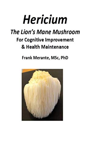 Hericium: A Medicinal Mushroom For Cognitive Improvement & Health Maintenance (Paperback)
