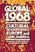 Global 1968: Cultural Revol...