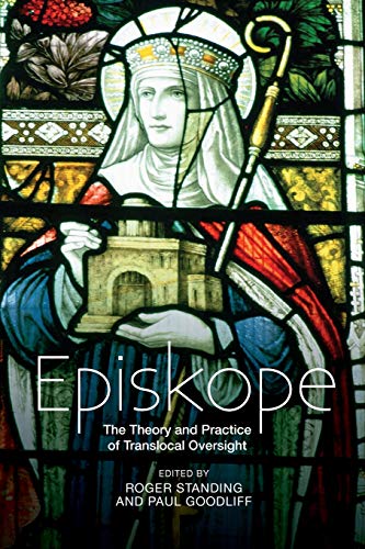 Episkope: The Theory and Practice of Translocal Oversight (Paperback)
