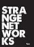 Strange Networks
