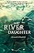 The River Daughter