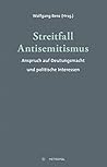 Streitfall Antisemitismus: Anspruch auf Deutungsmacht und politische Interessen