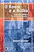 O Boom e a Bolha - Os Estados Unidos na Economia Mundial