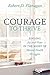 Courage to Thrive: Finding ...