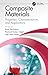 Composite Materials: Proper...