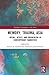 Trauma, Memory, and Healing in Asian Literature and Culture (Routledge Contemporary Asia Series)