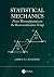 Statistical Mechanics: From...