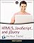 Html5, Javascript, and Jquery 24-Hour Trainer