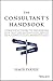 The Consultant's Handbook by Samir Parikh
