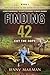 Finding 42: Cut the Rope  (Book 1 Experiencer Series)