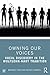 Owning Our Voices: Vocal Discovery in the Wolfsohn-Hart Tradition
