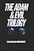 The Adam & Evil Trilogy