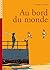 Au bord du monde