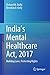 India’s Mental Healthcare A...