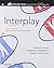 Adler: Interplay: The Process of Interpersonal Communication