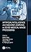Artificial Intelligence and Machine Learning in 2d/3D Medical Image Processing