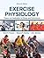 Looseleaf for Exercise Physiology by Scott K. Powers