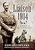 Liaison 1914: A Narrative o...