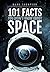 101 Facts You Didn't Know About Space