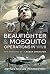 Beaufighter and Mosquito Operations in WWII: The Memoirs of a Radar Operator