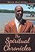 The Spiritual Chronicles by Keith Davenport