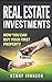 Real estate investments: Ho...