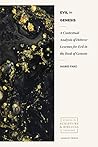 Evil in Genesis: A Contextual Analysis of Hebrew Lexemes for Evil in the Book of Genesis (Studies in Scripture and Biblical Theology)