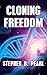 Cloning Freedom